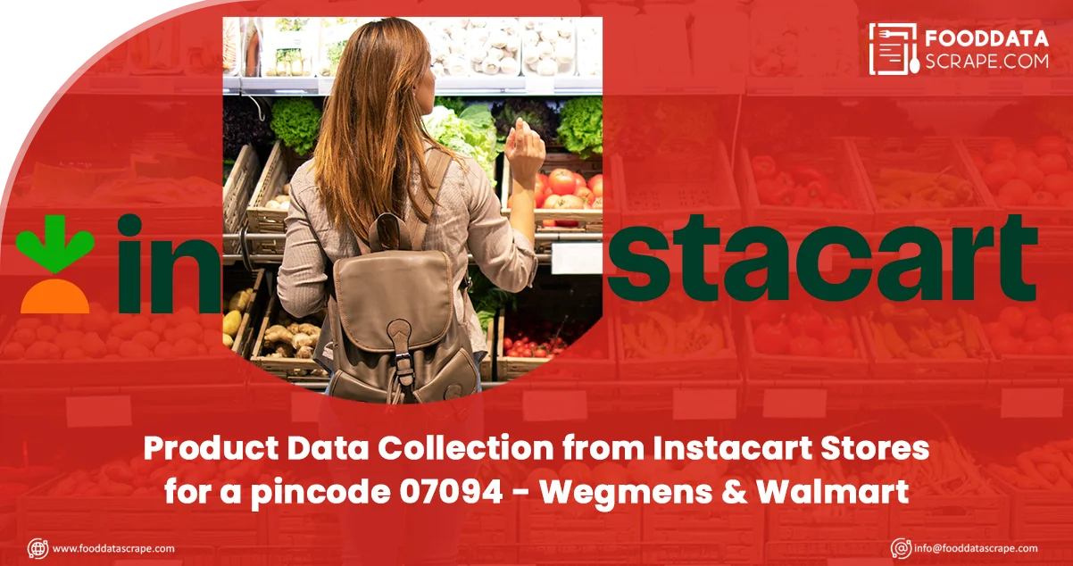 Product-Data-Collection-from-Instacart-Stores-for-a-pincode-07094---Wegmens-&-Walmart